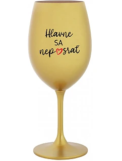 DON'T SURPRISE - zlatý pohár na víno 350 ml