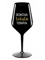 DEDKOVÁ TEKUTÁ TERAPIA - čierny nerozbitný pohár na víno 470 ml