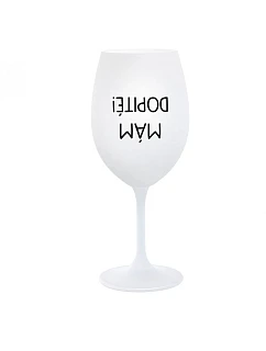 I'M GOT IT! - pohár na biele víno 350 ml