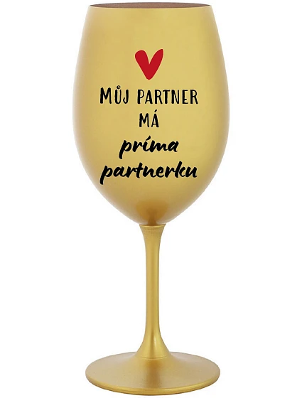 Môj partner má partnera PRIMA - zlatý pohár na víno 350 ml