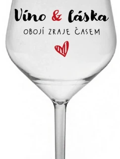 VÍNO A LÁSKA: OBOJÍ ZRAJE ČASEM - čirá nerozbitná sklenice na víno 470 ml