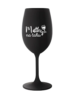 MATKY NA RUKU - čierny pohár na víno 350 ml