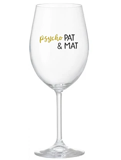 PSYCHO PAT&MAT - priehľadný pohár na víno 350 ml