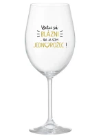VŠETCI SÚ BLÁZNI...IBA JA SOM JEDNOROŽEC! - priehľadný pohár na víno 350 ml VŠETCI SÚ BLÁZNI...IBA JA SOM JEDNOROŽEC! - priehľadný pohár na víno 350 ml