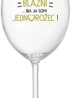 ALL ARE FRIENDS...ONLY I AM ONE! - priehľadný pohár na víno 350 ml