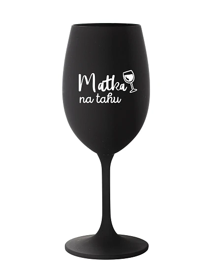 MATKA NA RUKU - čierny pohár na víno 350 ml