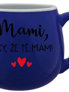 MAMI, ĎAKUJEM, ŽE ŤA MÁM! - modrý keramický hrnček 300 ml