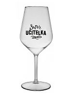 SUPER TEACHER - číry nerozbitný pohár na víno 470 ml