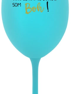 VÍNO JE NÁPOJ BOHOV. SOM BOH! - tyrkysový pohár na víno 350 ml