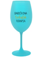 BABIČKINA TEKUTÁ TERAPIA - tyrkysový pohár na víno 350 ml BABIČKINA TEKUTÁ TERAPIA - tyrkysový pohár na víno 350 ml
