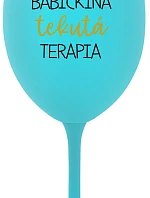 BABIČKINA TEKUTÁ TERAPIA - tyrkysový pohár na víno 350 ml