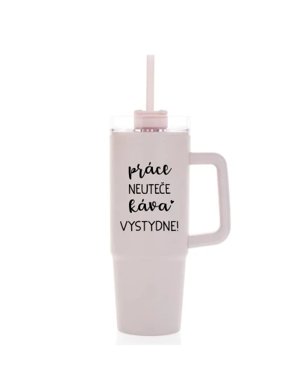 PRÁCE NEUTEČE, KÁVA VYSTYDNE! - růžový cestovní termohrnek s průhledným víčkem 900 ml