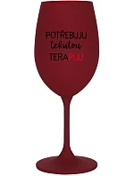 I NEED LIQUID THERAPY - vínový pohár na víno 350 ml