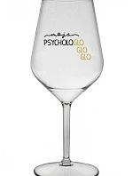 MOJA PSYCHOLOGLOGLOGLO - priehľadný nerozbitný pohár na víno 470 ml