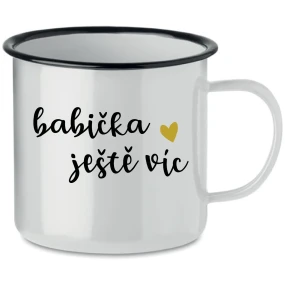 BABIČKA JEŠTĚ VÍC - bílý plecháček 350 ml