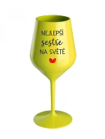 THE BEST SISTER IN THE WORLD - žltý nerozbitný pohár na víno 470 ml