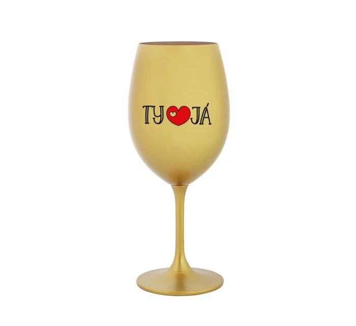 TY A JÁ - zlatá sklenice na víno 350 ml