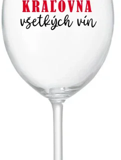 KRÁĽOVNÁ VŠETKÝCH VÍN - priehľadný pohár na víno 350 ml