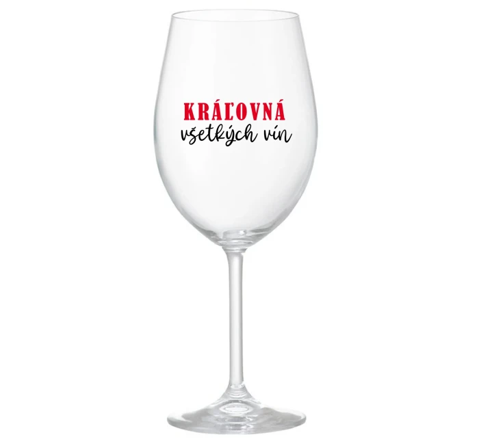KRÁĽOVNÁ VŠETKÝCH VÍN - priehľadný pohár na víno 350 ml