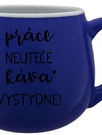 PRÁCA NEVYHOVUJE, KÁVA VÝBORNÁ! - modrý keramický hrnček 300 ml