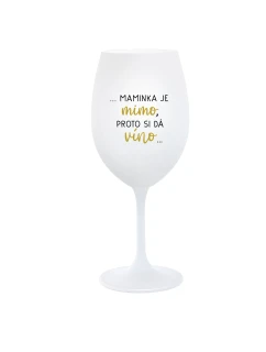 ...MAMA VYCHÁDZA PRE VÍNO... - pohár na biele víno 350 ml