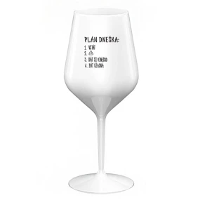 PLÁN DNEŠKA - VSTÁT - bílá nerozbitná sklenice na víno 470 ml