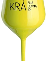 KRÁSNÁ KRÁLOVNA KRÁSY - žlutá nerozbitná sklenice na víno 470 ml
