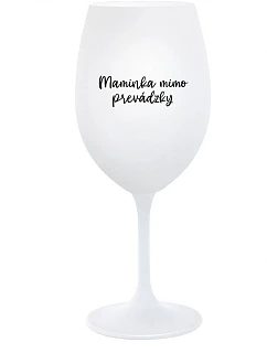 MAMA OUTSIDE - pohár na biele víno 350 ml