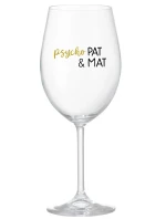 PSYCHO PAT&MAT - priehľadný pohár na víno 350 ml