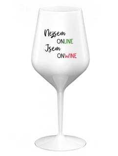 Nie som ONLINE, som ONWINE - biely nerozbitný pohár na víno 470 ml