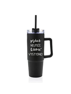 PRÁCE NEUTEČE, KÁVA VYSTYDNE! - černý cestovní termohrnek s průhledným víčkem 900 ml