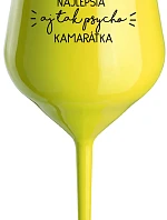 THE BEST YET SO PSYCHO GIRL - žltý nerozbitný pohár na víno 470 ml