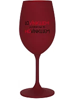 MILOVAŤ A POTOM HOVORIŤ - burgundský pohár na víno 350 ml