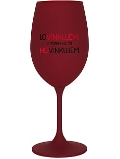 MILOVAŤ A POTOM HOVORIŤ - burgundský pohár na víno 350 ml
