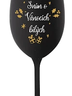 SNÍM O VÁNOCÍCH BÍLÝCH - černá sklenice na víno 350 ml