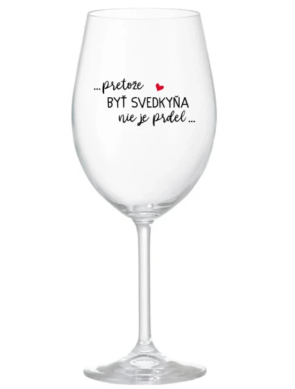 JE PRDEL...  pohár na víno 350 ml model 21776962 - Giftela
