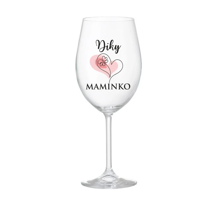 DÍKY MAMINKO - čirá sklenice na víno 350 ml