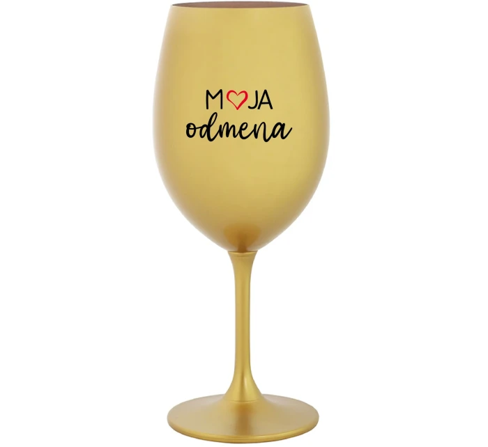 MOJA ODMENA - zlatý pohár na víno 350 ml