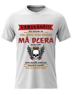 Pánské bavlněné tričko s potiskem - MÁ DCERA BUDE VŽDY MÝM MALÝM ANDĚLEM - bílé