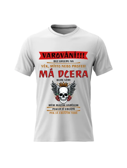 Pánské bavlněné tričko s potiskem - MÁ DCERA BUDE VŽDY MÝM MALÝM ANDĚLEM - bílé