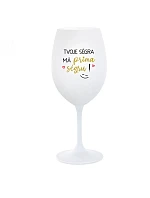 TVOJE SÉGRA MÁ PRIMA SÉGRU! - bílá  sklenice na víno 350 ml