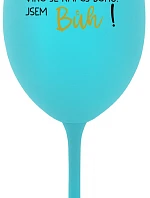 VÍNO JE BOŽÍ NÁPOJ. JA SOM BOH! - tyrkysový pohár na víno 350 ml