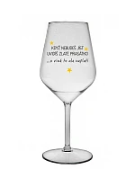 KDYŽ NEBUDEŠ JÍST, UVIDÍŠ ZLATÉ PRASÁTKO - čirá nerozbitná sklenice na víno 470 ml