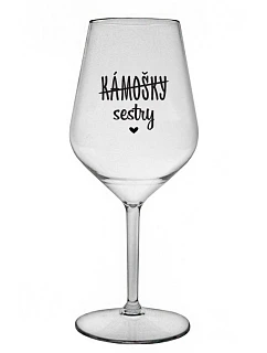 KÁMOŠKY - SESTRY - čirá nerozbitná sklenice na víno 470 ml