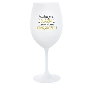 KAŽDÝ JE KRÁSNY... JA SOM JEDINÝ! - pohár na biele víno 350 ml KAŽDÝ JE KRÁSNY... JA SOM JEDINÝ! - pohár na biele víno 350 ml
