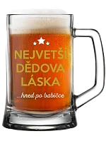NEJVĚTŠÍ DĚDOVA LÁSKA...HNED PO BABIČCE - pivní sklenice 0,5 l