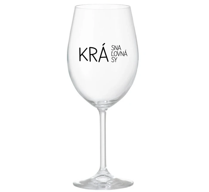 KRÁSNA KRÁĽOVNÁ KRÁSY - priehľadný pohár na víno 350 ml