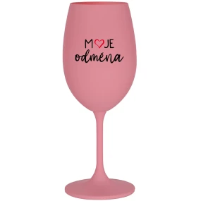 MOJE ODMĚNA - růžová sklenice na víno 350 ml