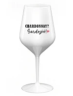 CHARDONNAY? ŠARDOJÓÓ! - bílá nerozbitná sklenice na víno 470 ml