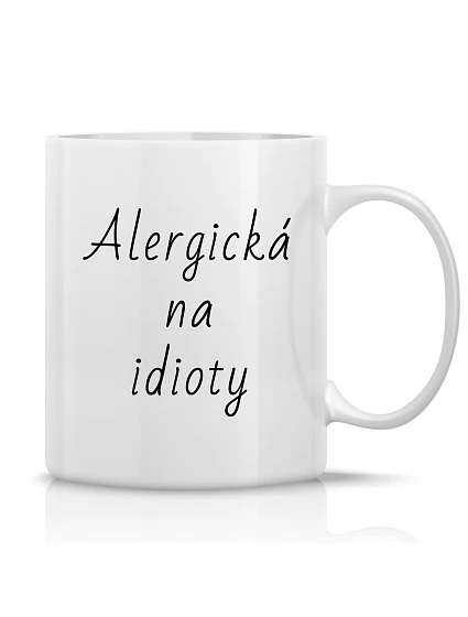 ALERGIC TO IDIOTS - klasický biely keramický hrnček 300 ml